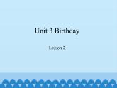 鲁科版（五四制）小学五年级英语上册 Unit 3 Birthday  Lesson 2   课件