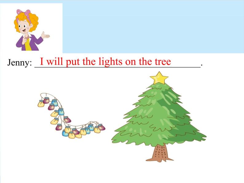 鲁科版 (五四制)五年级上册Lesson 2 I will put the lights on the tree.教案配套ppt课件教习网课件下载