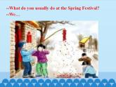 鲁科版（五四制）小学五年级英语上册 Unit 7 Spring Festival  Lesson 3    课件