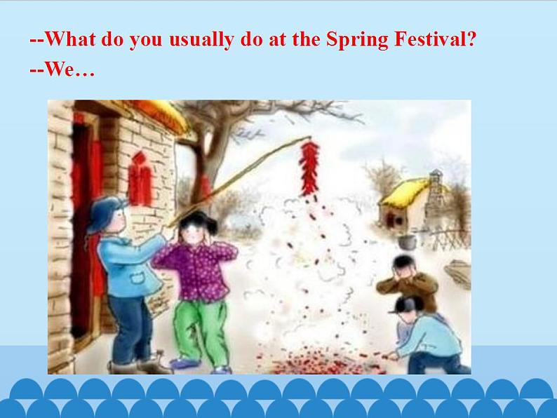 鲁科版（五四制）小学五年级英语上册 Unit 7 Spring Festival  Lesson 3    课件02