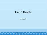 鲁科版（五四制）小学五年级英语下册 Unit 3 Health  Lesson 1   课件