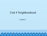 鲁科版（五四制）小学五年级英语下册 Unit 4 Neighbourhood  Lesson 1   课件