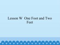 小学英语川教版三年级上册Lesson W One Foot and Two Year!集体备课ppt课件