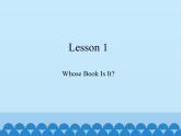 川教版（三年级起点）小学五年级英语上册Unit1 Lesson 1  Whose Book Is It   课件