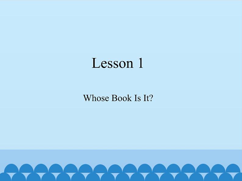 川教版（三年级起点）小学五年级英语上册Unit1 Lesson 1  Whose Book Is It   课件01