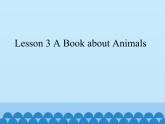 川教版（三年级起点）小学五年级英语下册Lesson 3 A Book about Animals  课件