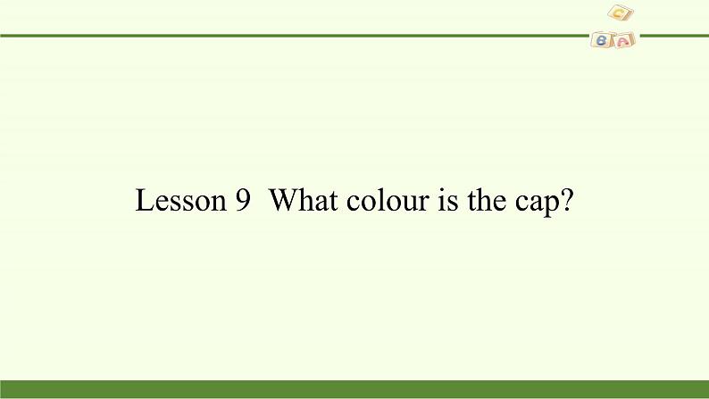 科普版（三年级起点）小学英语三年级上册 Lesson 9   What colour is the cap   课件201