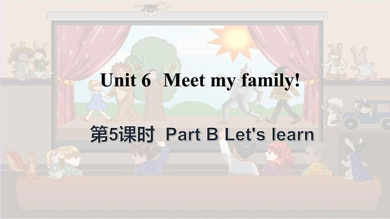 Unit 6 Meet my family! Part B Let's learn（课件+素材）人教PEP版英语四年级上册01