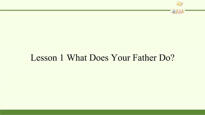 川教版（三年级起点）小学六年级英语下册 Unit1 Lesson 1 What Does Your Father Do   课件201