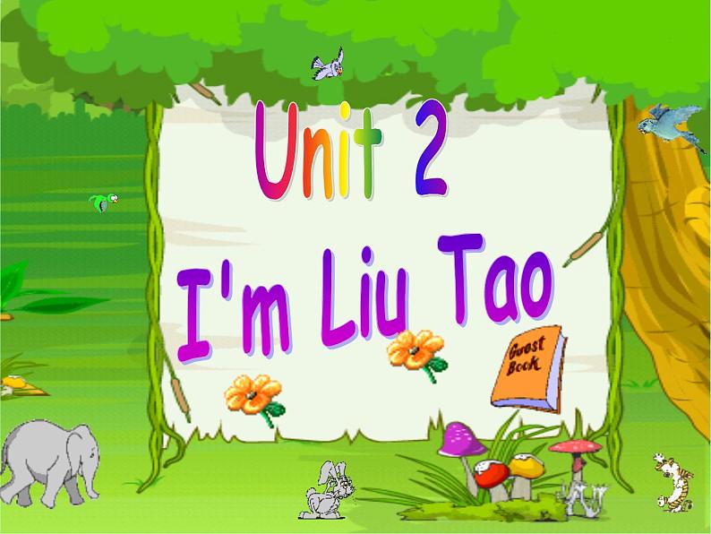 牛津译林版小学三年级英语上册 Unit 2 I'm Liu Tao   课件01