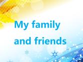 牛津譯林版小學(xué)三年級英語上冊 Part A My family and friends   課件