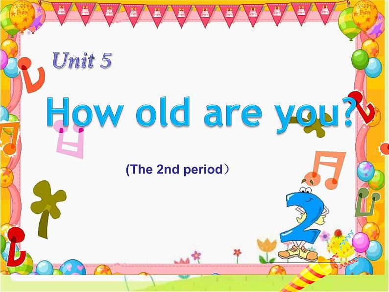 牛津译林版小学三年级英语下册 Unit 5 How old are you   课件01