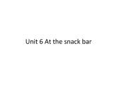 牛津譯林版小學四年級英語上冊 Unit 6 At the snack bar   課件
