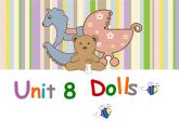 牛津譯林版小學四年級英語上冊 Unit 8 Dolls   課件