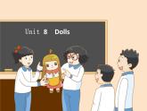 牛津译林版小学四年级英语上册 Unit 8 Dolls   课件1