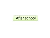 牛津译林版小学四年级英语下册 Unit 2 After school  课件2