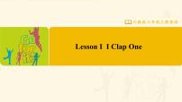 小学英语Lesson I I Clap One精品ppt课件