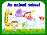 牛津译林版小学五年级英语上册  Project 1 An animal school   课件1