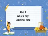 U2 Grammar time 六英上(译林)[课件+教案]