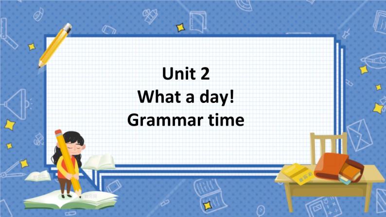 U2 Grammar time 六英上(译林)[课件+教案]01