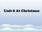 牛津译林版小学五年级英语上册 Unit 8 At Christmas   课件