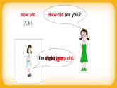 Module 1 Unit 3 How old are you? Period 1 课件