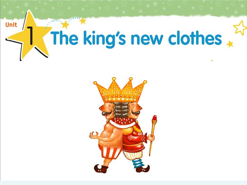 牛津译林版小学六年级英语上册 Unit 1 The king's new clothes   课件01