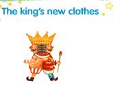 牛津译林版小学六年级英语上册 Unit 1 The king's new clothes   课件1