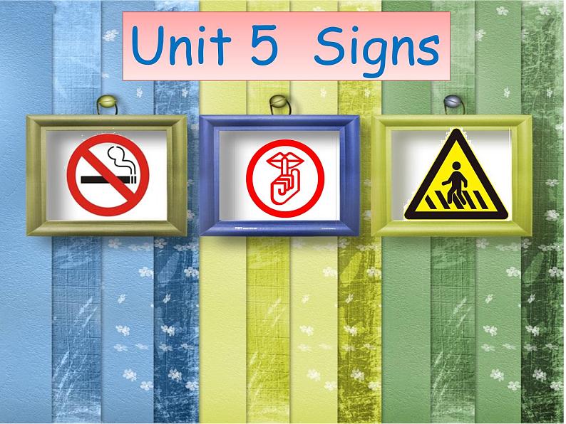 牛津译林版小学六年级英语上册 Unit 5 Signs   课件01