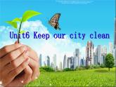 牛津译林版小学六年级英语上册 Unit 6 Keep our city clean   课件1