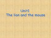 牛津譯林版小學(xué)六年級(jí)英語(yǔ)下冊(cè) Unit 1 The lion and the mouse  課件