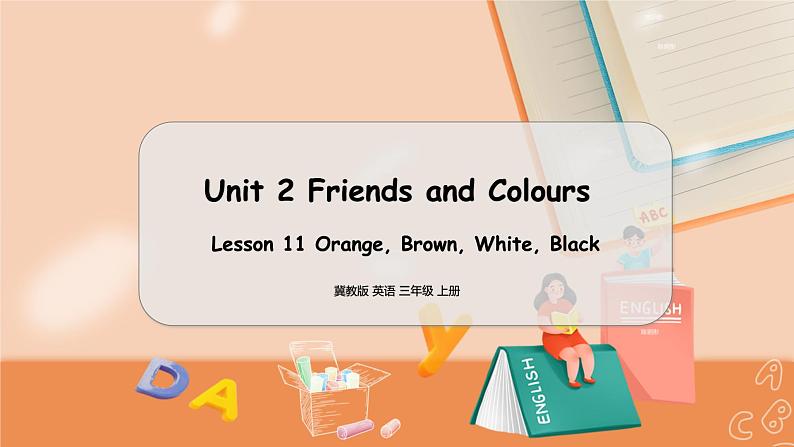 冀教版 英语三年级上册Unit2 Lesson11 PPT课件01