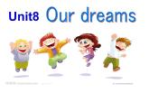 牛津譯林版小學(xué)六年級(jí)英語(yǔ)下冊(cè) Unit 8 Our dreams    課件