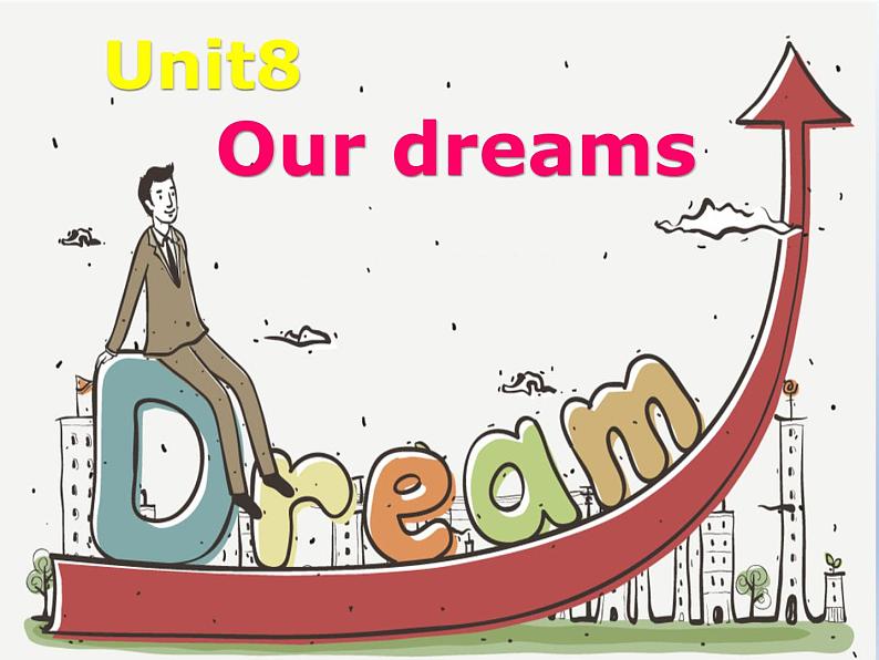 牛津译林版小学六年级英语下册 Unit 8 Our dreams    课件201