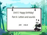 人教PEP版三年级上册 Unit 6 Happy birthday Part A Letters and sounds课件+教案+素材+反思
