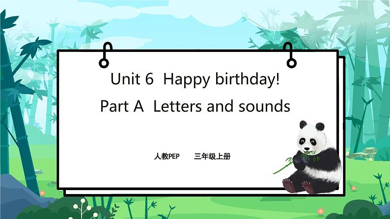 人教PEP版三年级上册 Unit 6 Happy birthday Part A Letters and sounds课件+教案+素材+反思01