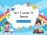 Unit 3 Lesson 13 Seasons  课件+教案  冀教版（三起）英语六上