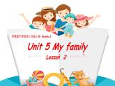 沪教版（三年级起点）小学三年级英语上册 Moduie 2 Unit 5  My family  课件