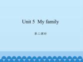沪教版（三年级起点）小学三年级英语上册 Moduie 2 Unit 5  My family  课件3
