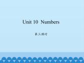 沪教版（三年级起点）小学三年级英语上册 Moduie 4 Unit 10  Numbers   课件1