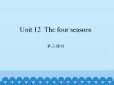 沪教版（三年级起点）小学三年级英语上册 Moduie 4 Unit 12  The four seasons    课件2