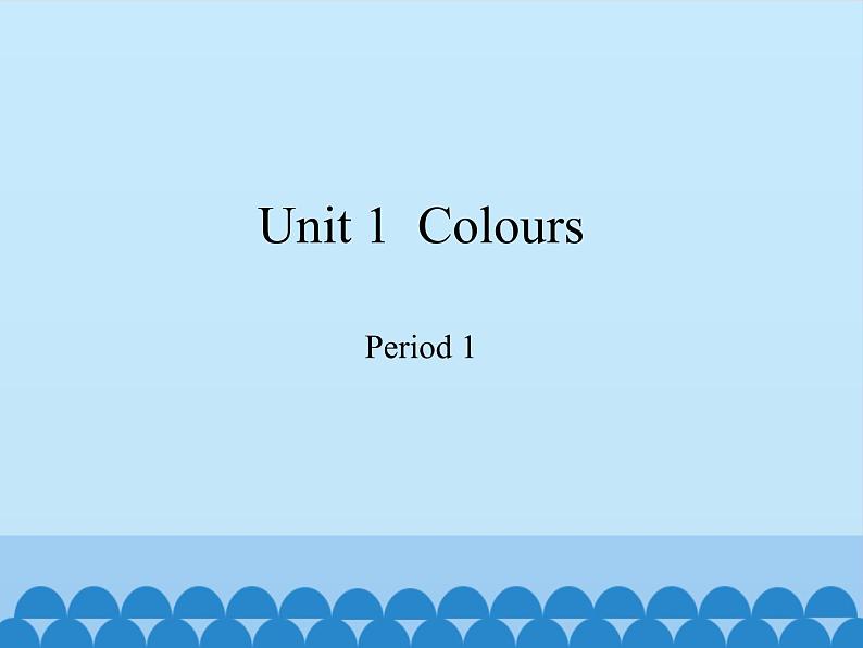 沪教版（三年级起点）小学三年级英语下册 Moduie 1 Unit 1  Colours    课件01