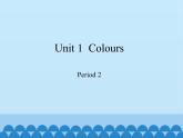 沪教版（三年级起点）小学三年级英语下册 Moduie 1 Unit 1  Colours    课件1
