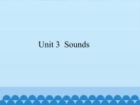 小学英语沪教牛津版(六三制三起)三年级下册Module 1 Using my five senses.unit3 Sounds教学课件ppt