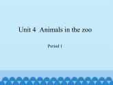 沪教版（三年级起点）小学三年级英语下册 Moduie 2 Unit 4  Animals in the zoo    课件