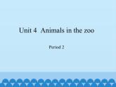 沪教版（三年级起点）小学三年级英语下册 Moduie 2 Unit 4  Animals in the zoo    课件1