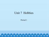 滬教版（三年級起點）小學(xué)三年級英語下冊 Moduie 3 Unit 7  Hobbies   課件