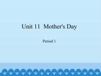 沪教牛津版(六三制三起)三年级下册unit11 Mother's Day集体备课课件ppt