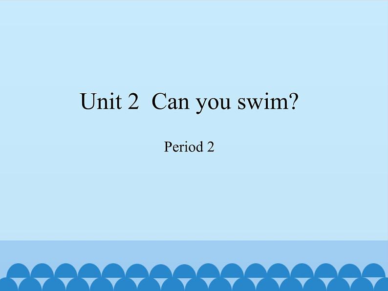 沪教版（三年级起点）小学四年级英语上册 Unit 1 Unit 2  Can you swim   课件201