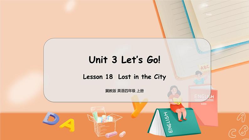 冀教版 英语四年级上册Unit3 Lesson18 PPT课件01